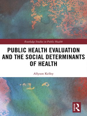 cover image of Public Health Evaluation and the Social Determinants of Health